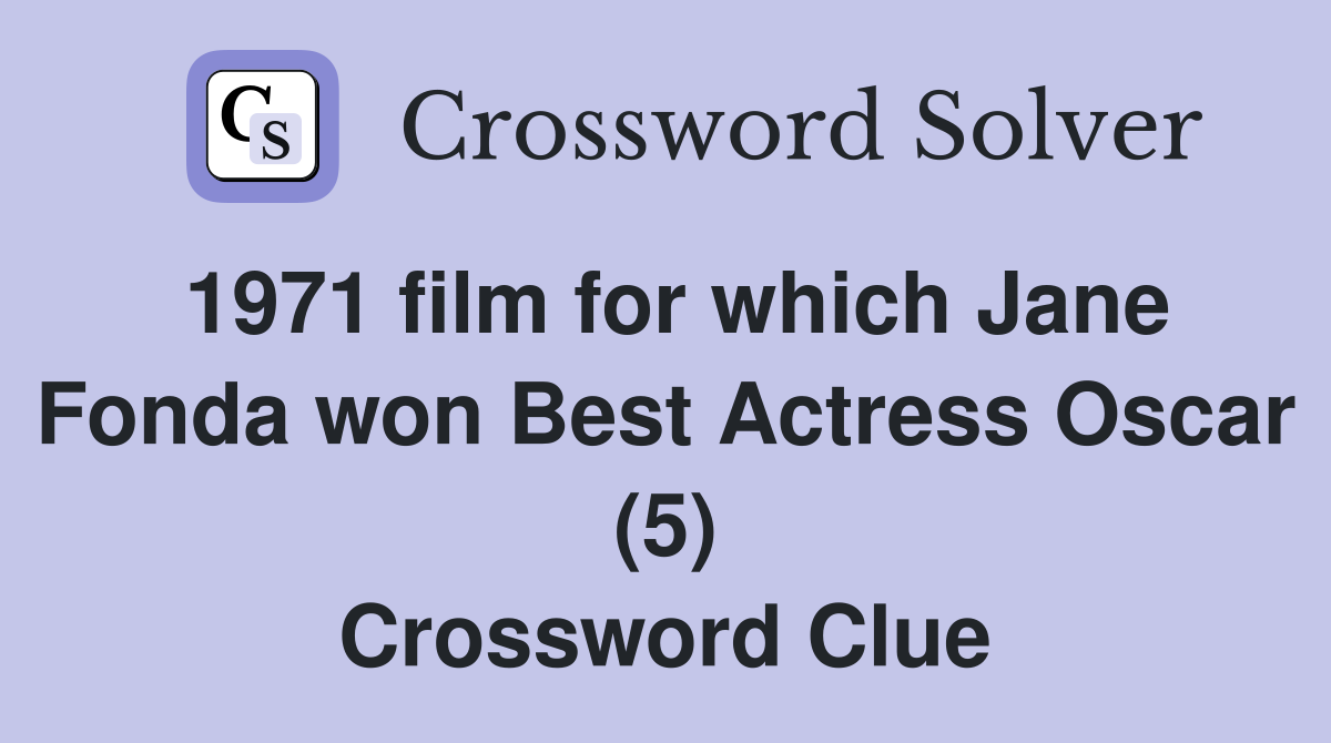 1971 film for which Jane Fonda won Best Actress Oscar